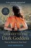 Книга Journey To the Dark Goddess : How To Return To Your Soul