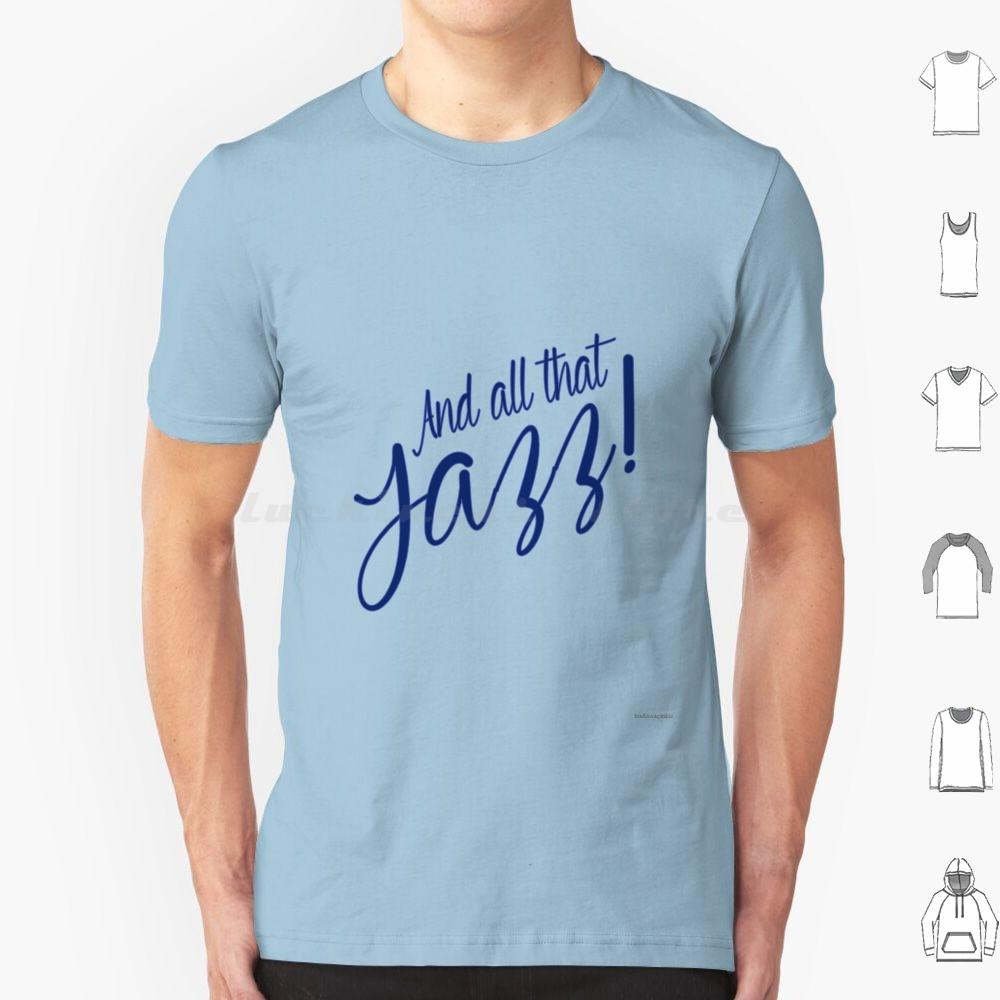 All That Jazz T Shirt 6xl Cotton Cool Tee All That Jazz Chicago Musical Film Movie Cinema Tfm The Film Magazine