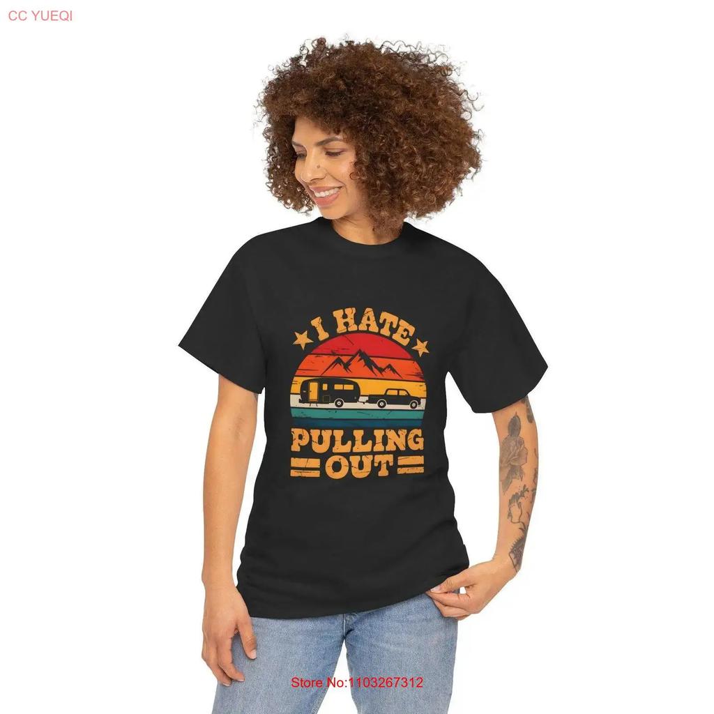 I Hate Pulling Out Retro Vintage Camping T Shirt Funny Rv Trailer Outdoor For Campfire Wilderness Adventures Vintage