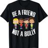 Против травли - Будь другом, а не хулиганом - Футболка с добротой