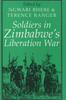 Книга Soldiers In Zimbabwe's Liberation War