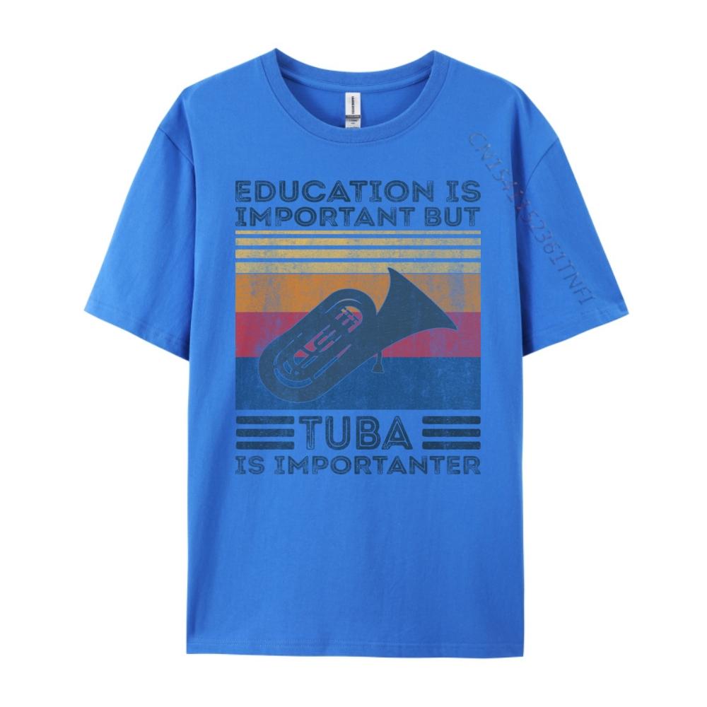 Education Is Important But Tuba Is Importanter Music Graphic Shirts Men Breathable Mens Clothing 2024 Tops T Shirt Christmas