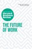 Книга The Future of Work: The Insights You Need from Harvard Business Review