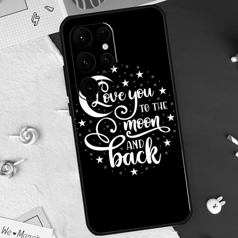 Love You To The Moon And Back Art Case For Samsung Galaxy S25 FE S23 FE S20 S21 S22 S24 S25 S26 Ultra S10 S25 Plus Cover Shell