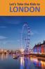 Книга Lets Take The Kids To London by Deb Hosey White - Paperback