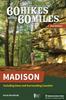 Книга 60 Hikes Within 60 Miles: Madison : Including Dane and Surrounding Counties