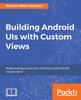 Книга Building Android UIs with Custom Views