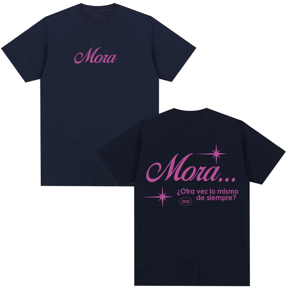 Rapper Mora Lo Mismo De Siempre Lo Mismo De La Otra Vez T Shirt Men Women Clothing Cotton Short Sleeve Top  Hip Hop Streetwear