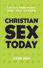 The Christian Sex Today : Lessons From Moses, Paul, Jesus  Darwin Book
