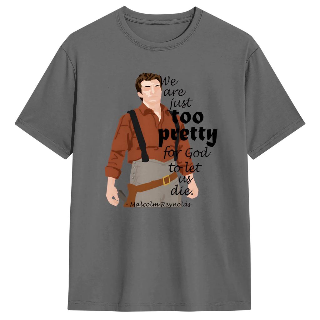 Firefly Serenity Too Pretty To Die Cotton T Shirt For Adult Beach Streetwear T Shirts Comfortable Hippie Tees Oversized Tops