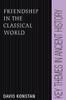 Книга Friendship In The Classical World by David Konstan - Hardback