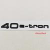 3D ABS Chrome Black Car Letters Logo 40e-tron 30e-tron Rear Trunk Badge Sticker For Audi Q4 Sportback Q6 e-tron Tail Accessories