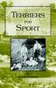 Книга Terriers for Sport (History of Hunting Series - Terrier Earth Dogs)