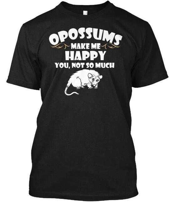 Opossums Make Me Happy Opossum TTshirt Made in the USA Size S to 5XL