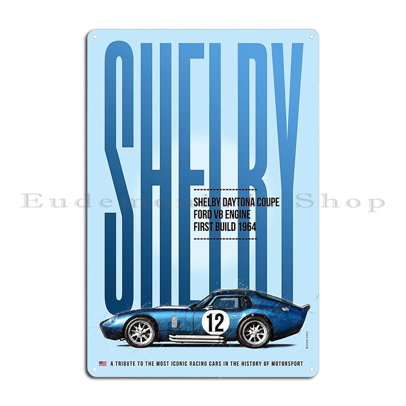 Shelby Cobra Daytona Coupe Винтажная Металлическая Табличка Настенная Фреска Постер На Заказ Вечеринка Жестяная Вывеска Постер