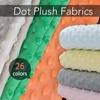1 Yard Super Soft Minky Dot Fabric Sewing Baby Blanket Toys Material Antipilling Eco-Friendly Polyester Handwork Plush Fabric