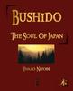 Книга Bushido : The Soul of Japan