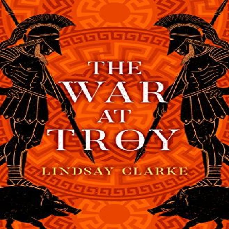 The War At Troy by Lindsay Clarke Paperback Book 9780008371067