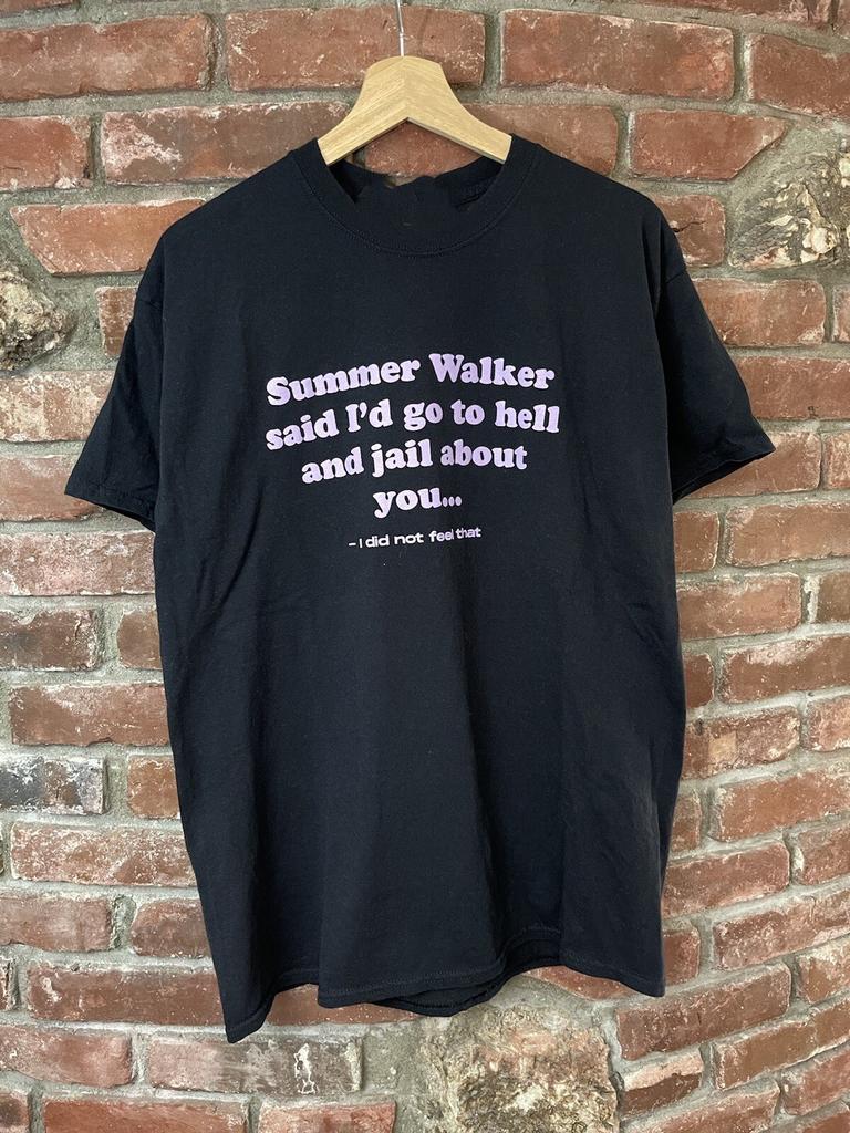 Summer Walker Said I’d Go To Hell And Jail About You Shirt S-5XL CL552