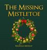 Книга The Missing Mistletoe