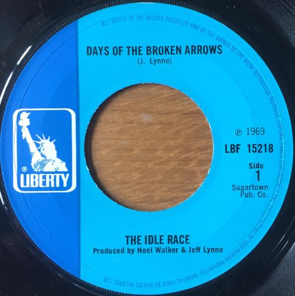 7-дюймовая пластинка IDLE RACE - Days Of The Broken Arrows LBF15218 Liberty 1969 UK Рок Б/У
