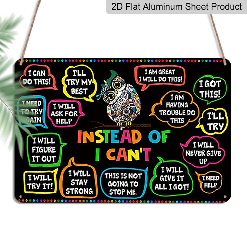 2D Flat, 1pc "Instead of I Can't" Growth Mindset Owl Aluminum Sign, 12"×8" - Colorful Positive Affirmations Plaque - Aluminium Wall Hanging for