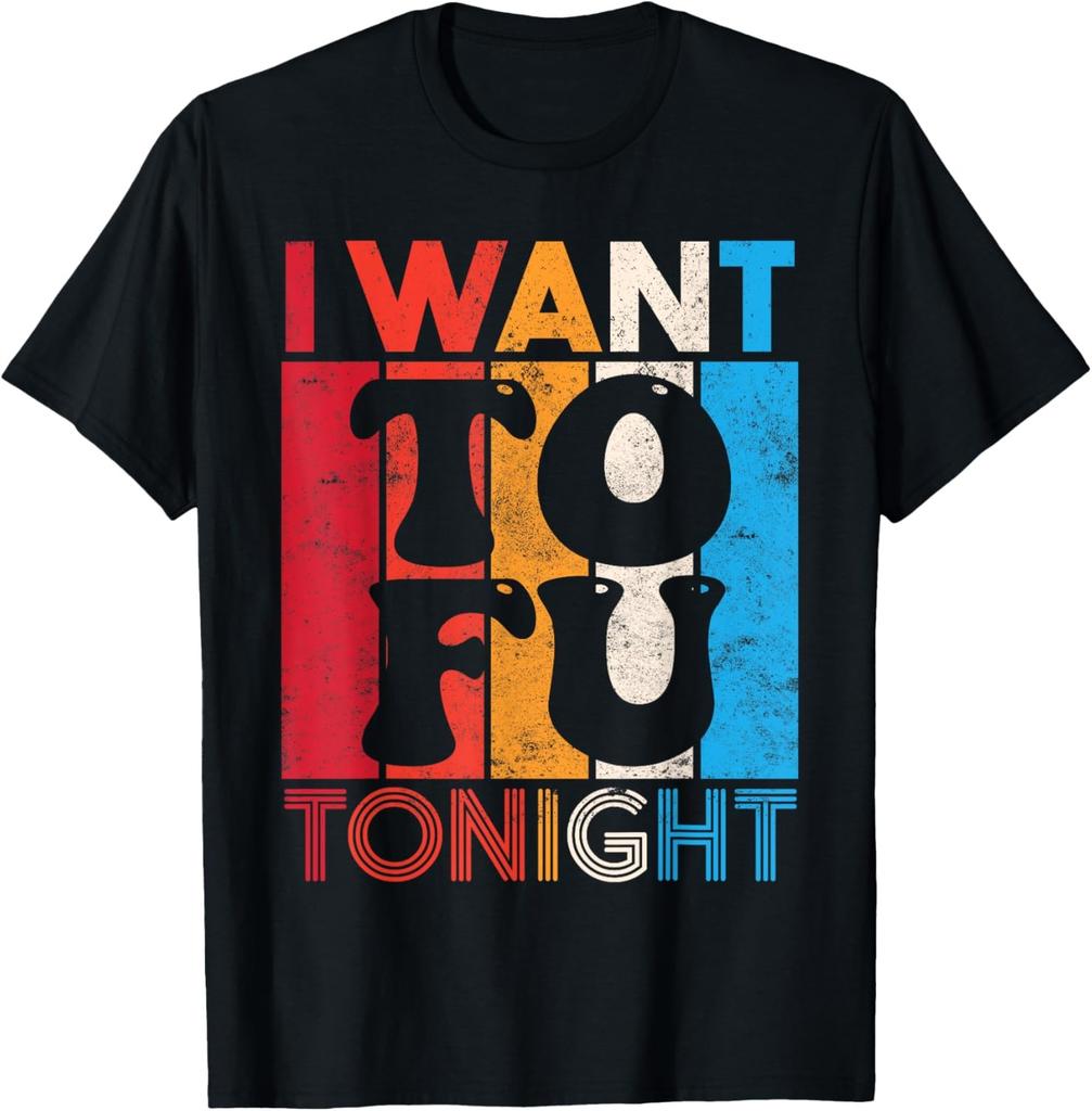 I Want Tofu Tonight Retro Vegan For Men Women Funny Saying T-Shirt