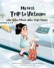 Книга My First Trip To Vietnam : Bilingual Vietnamese-English Children's Book : 1
