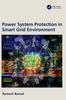 Книга Power System Protection In Smart Grid Environment