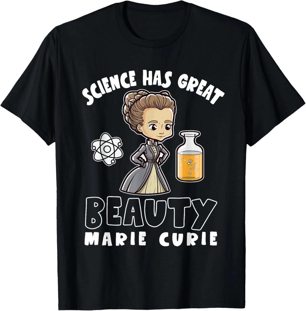 Feminism Womens History Science Has Great Beauty Marie Curie T-Shirt