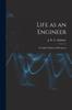Книга Life As an Engineer : Its Lights, Shades and Prospects