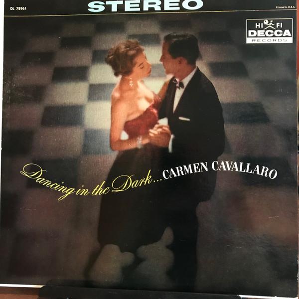 Виниловая пластинка CARMEN CAVALLARO - Dancing In The Dark DL78961 DECCA US Pop Б/у