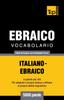 Книга Vocabolario Italiano-Ebraico Per Studio Autodidattico - 5000 Parole : 101