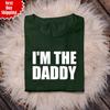 I'm The Daddy T Shirt Printed Funny Father's Day Present Men 100% Cotton Tee Top