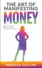 Книга The Art Of Manifesting Money