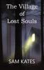 Книга The Village of Lost Souls