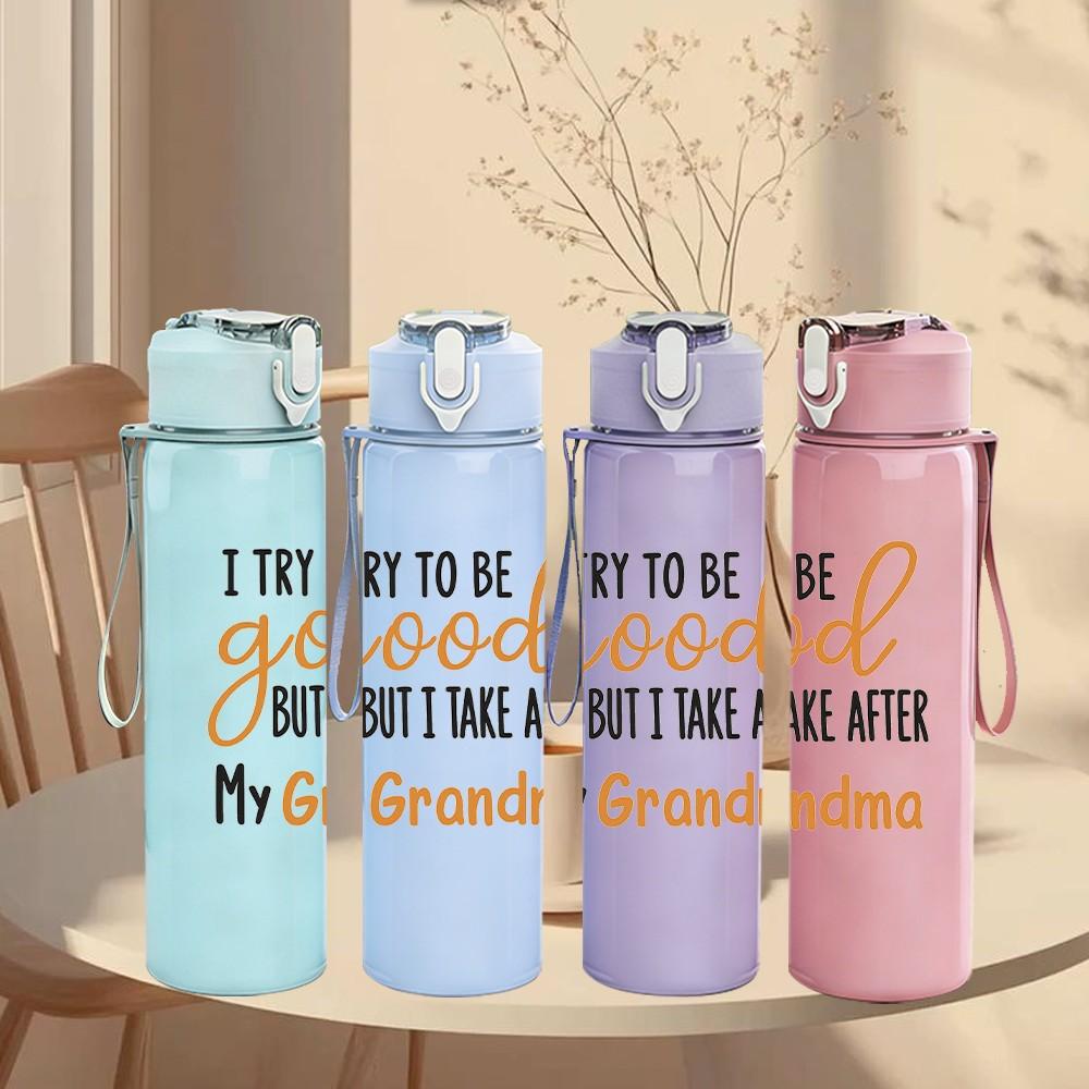 1PC I Try To Be Good Thank You My Grandma Quote Print 750ml Color Plastic Sports Water Bottle Leakproof Flip Straw Lid Suitable for Sports Home Use