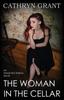 Книга The Woman In the Cellar : (A Psychological Suspense Novel) (Alexandra Mallory Book 8) : 8