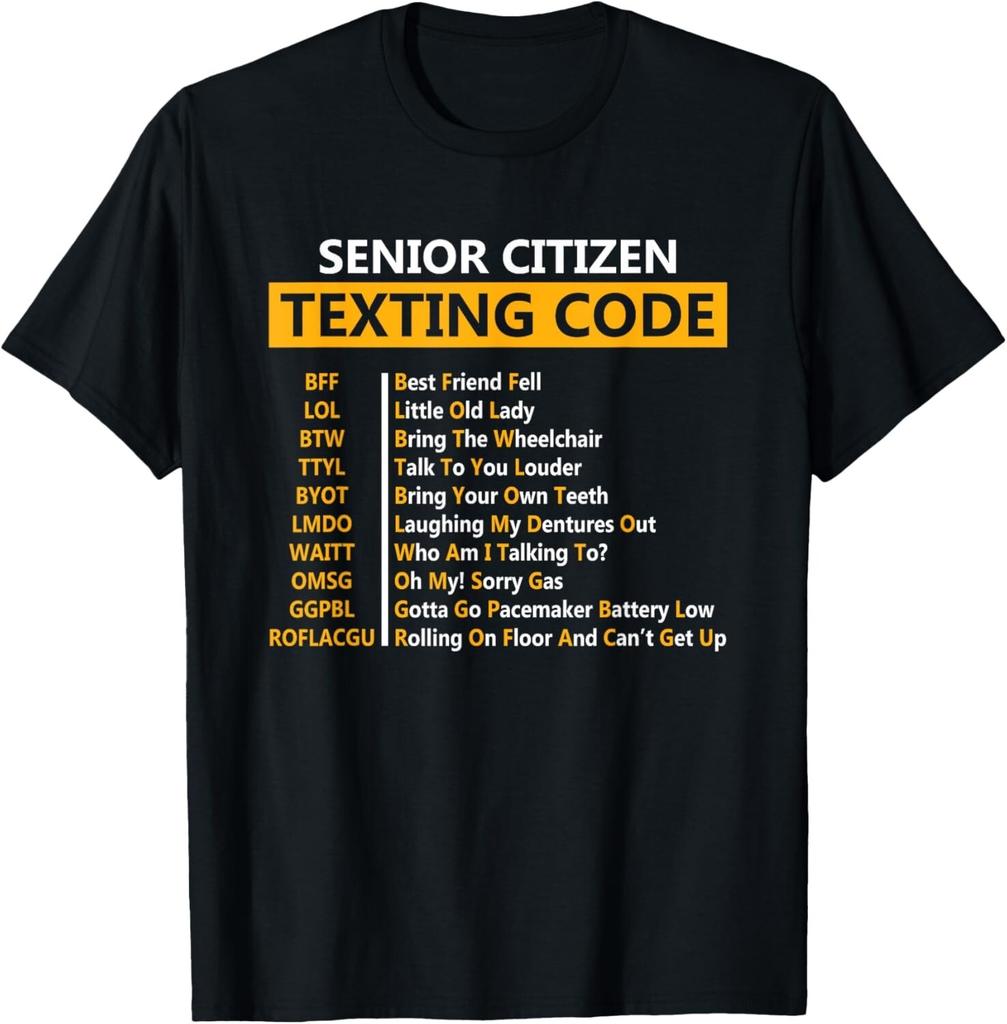 Funny Senior Citizen's Texting Code Design Gift for Grandpa Gift Unisex T-Shirt