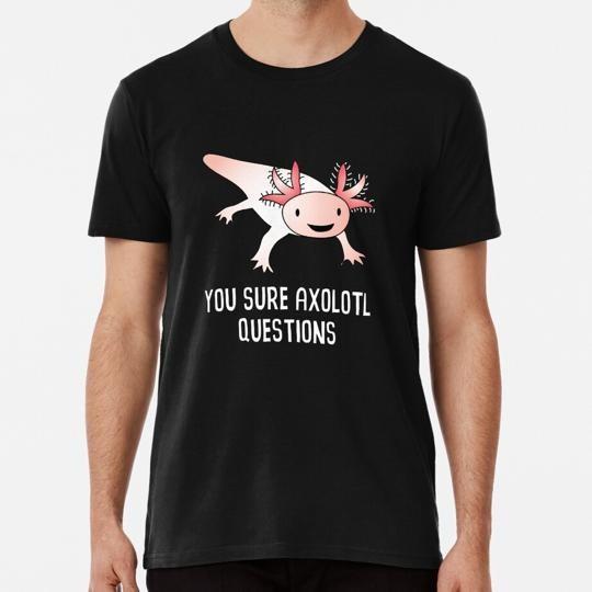 Axlotl Questions Cute Funny Size S to 5XL Made in the USA TShirt Unisex T-Shirt