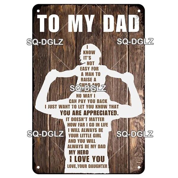 SQ-DGLZ Vintage To My DAD Word Metal Sign Plate Tin Sign Plate Home Bar Door Wall Decor Sticker Decoration Plaque Poster
