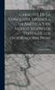 Книга Caracter De La Conquista Espanola En America Y En Mexico Segun Los Textos De Los Historiadores Primi