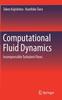 Книга Computational Fluid Dynamics : Incompressible Turbulent Flows