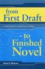 The From First Draft To Finished Novel : A Writer's Guide To Cohesive Story Building Book