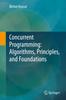 Книга Concurrent Programming: Algorithms, Principles, and Foundations