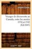 Книга Voyages De Decouverte Au Canada, Entre Les Annees 1534 Et 1542 (Ed.1843)