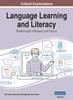 The Language Learning and Literacy : Breakthroughs In Research and Practice, VOL 1 Book