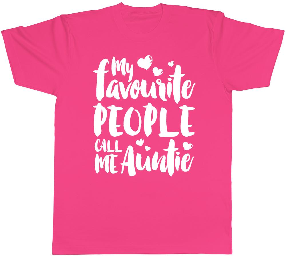 My Favourite People Call me Auntie Unisexs Ladies TShirt Tee