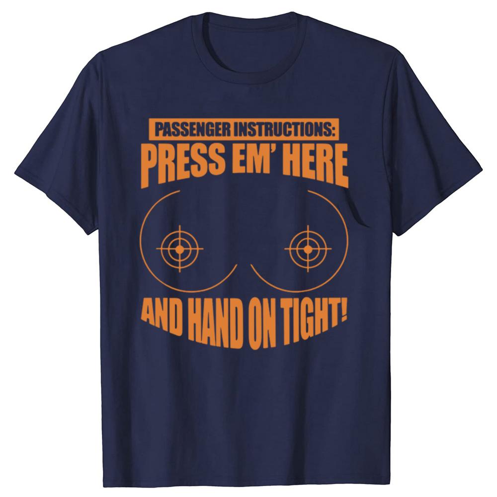 Passenger Instruction Press Em Here Funny Motorcycle Graphic T Shirts Humor Streetwear Tee Short Sleeve Unisex Loose Clothing