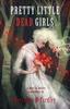 Книга Pretty Little Dead Girls A Novel Of Murder by Mercedes M Yardley - Paperback